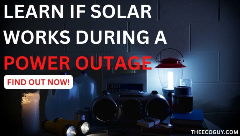 Learn If Solar Works During A Power Outage (Find Out Now!)