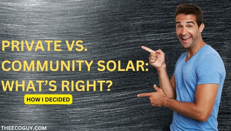 Private vs. Community Solar: What’s Right? (How I Decided)