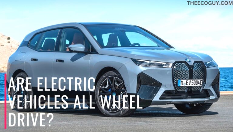 Are Electric Vehicles All Wheel Drive?
