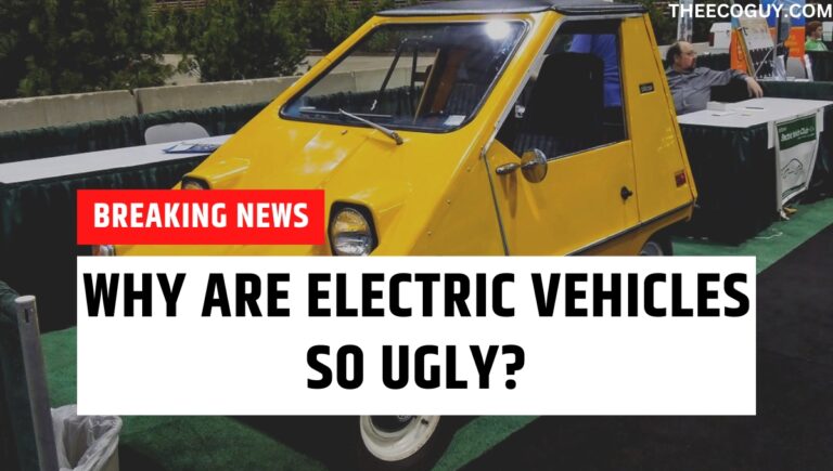 Why Are Electric Vehicles So Ugly?